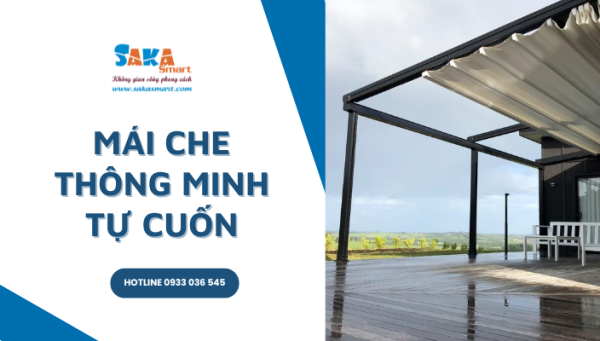 Mái che thông minh tự cuốn