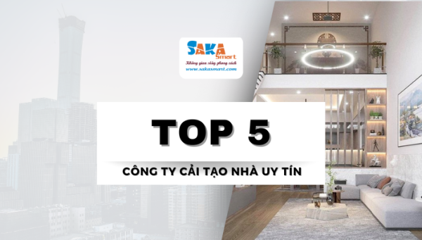 Top 5 công ty cải tạo nhà uy tín