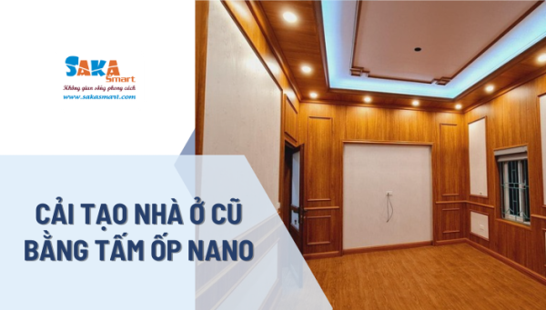 Cải tạo nhà cũ bằng tấm ốp nano