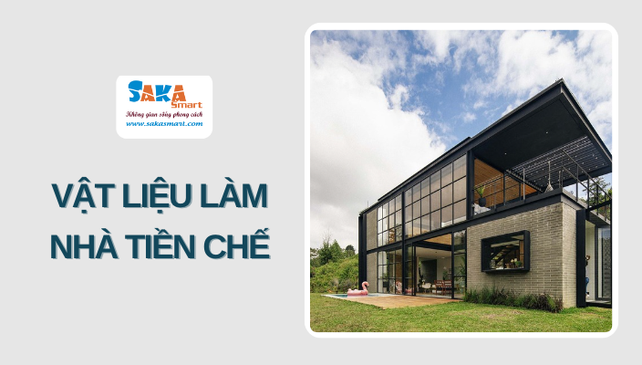 Vật liệu làm nhà tiền chế gồm những gì