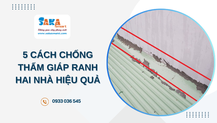 Chống thấm giáp ranh hai nhà hiệu quả