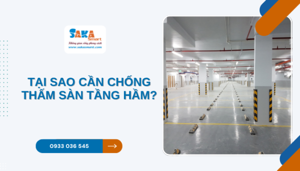Tại sao cần chống thấm sàn tầng hầm