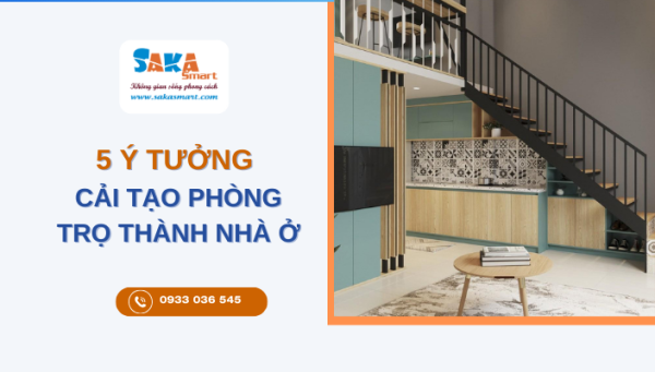 5 Ý tưởng cải tạo phòng trọ thành nhà ở