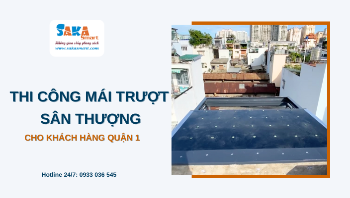 Thi công mái trượt sân thượng cho khách hàng Quận 1
