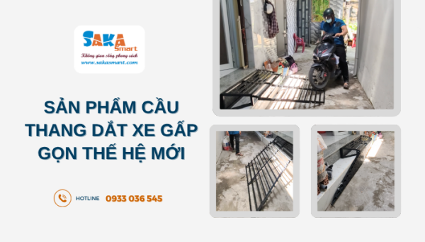 Sản phẩm cầu thang dắt xe gấp gọn thế hệ mới