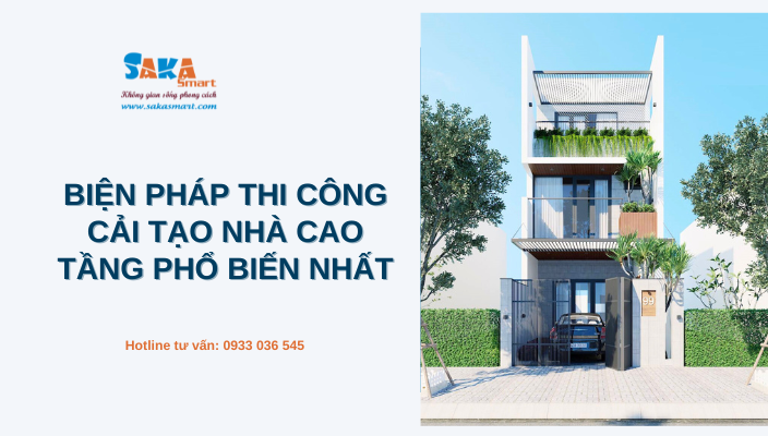 Biện pháp thi công cải tạo nhà cao tầng phổ biến nhất