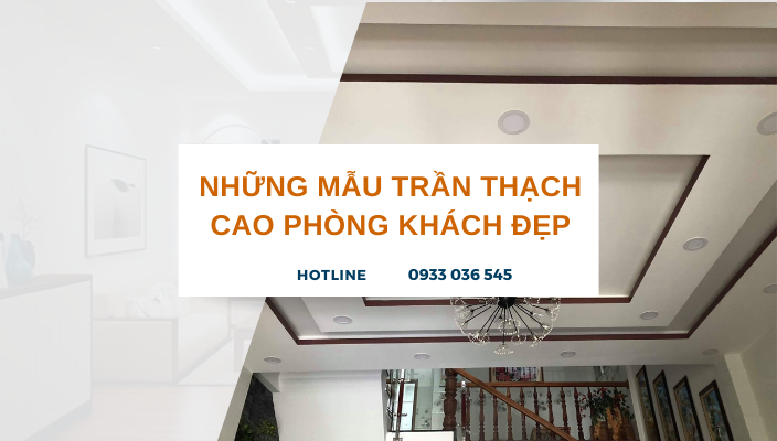 Những mẫu trần thạch cao phòng khách đẹp