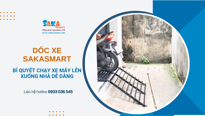 Dốc xe SakaSmart - Bí quyết chạy xe máy lên xuống nhà dễ dàng