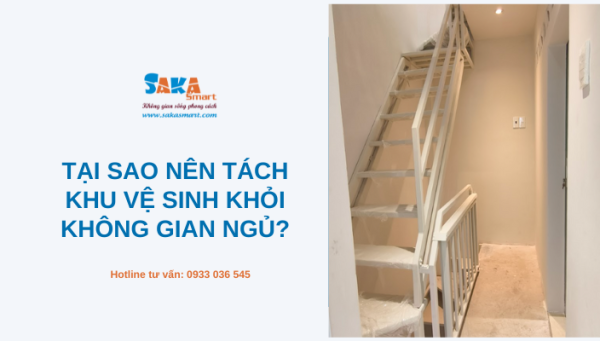 Tại sao nên tách khu vệ sinh khỏi không gian ngủ