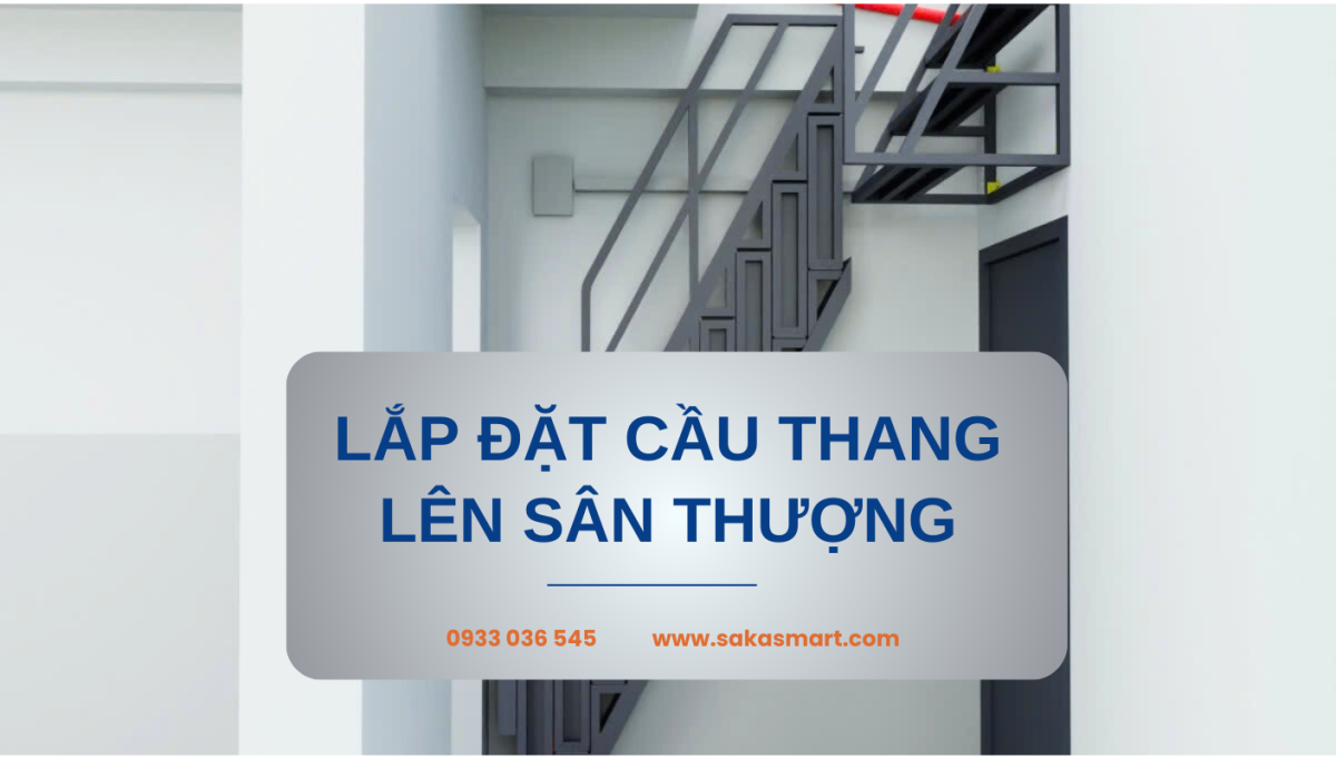 Lắp đặt cầu thang lên sân thượng