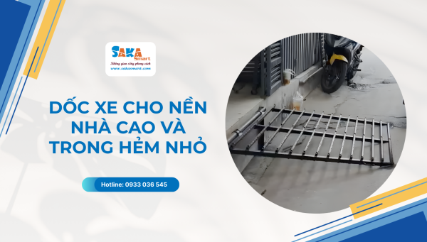 Dốc xe cho nền nhà cao và trong hẻm nhỏ