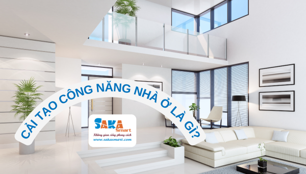 Cải tạo công năng nhà ở là gì