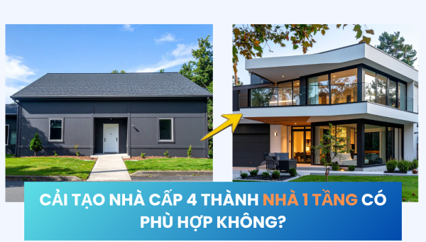 Cải tạo nhà cấp 4 thành nhà 1 tầng có phù hợp không?