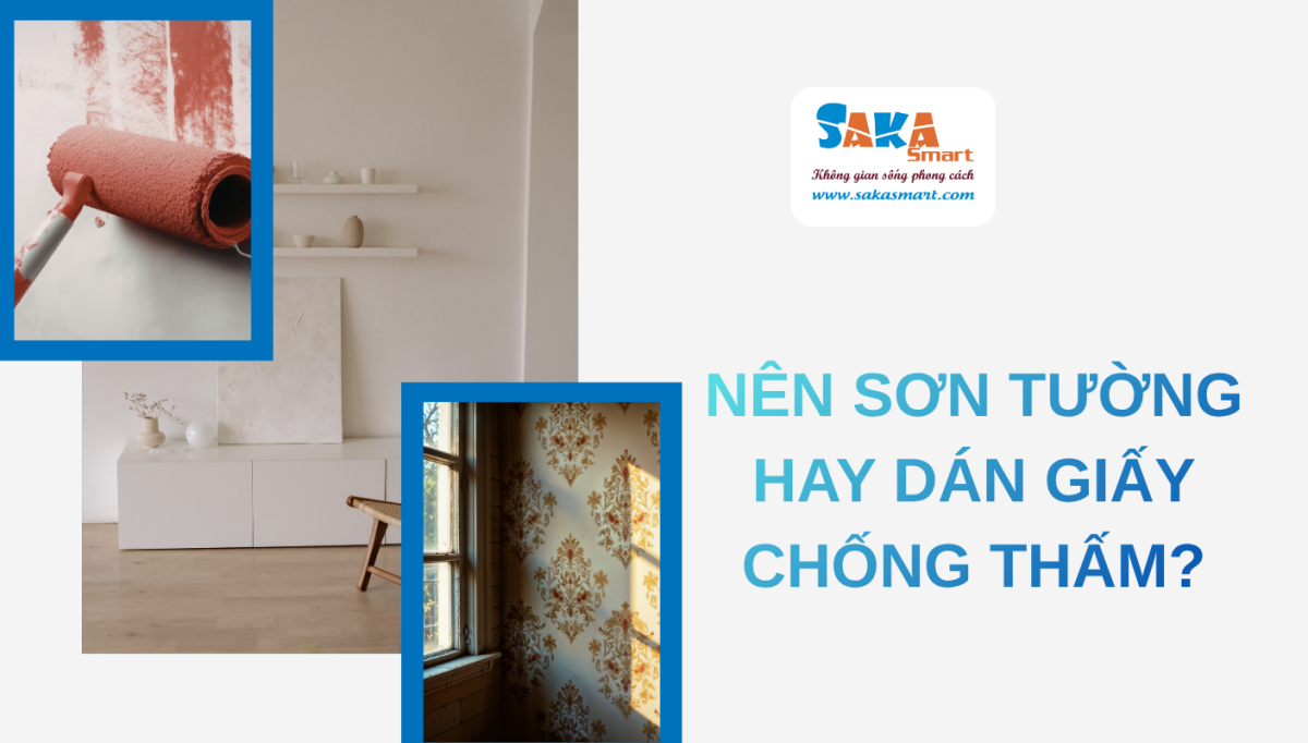 Nên sơn tường hay dán giấy chống thấm