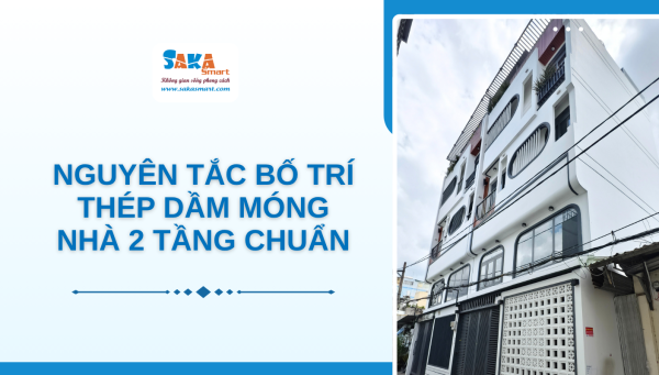 Nguyên tắc bố trí thép dầm móng nhà 2 tầng chuẩn