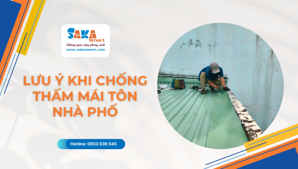 Lưu ý khi chống thấm mái tôn nhà phố để hạn chế dột