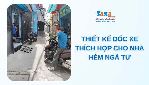 Thiết kế dốc xe thích hợp cho nhà hẻm ngã tư