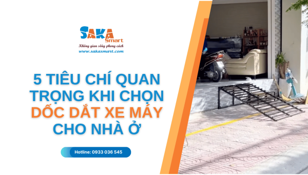 tiêu chí quan trọng khi chọn dốc dắt xe máy