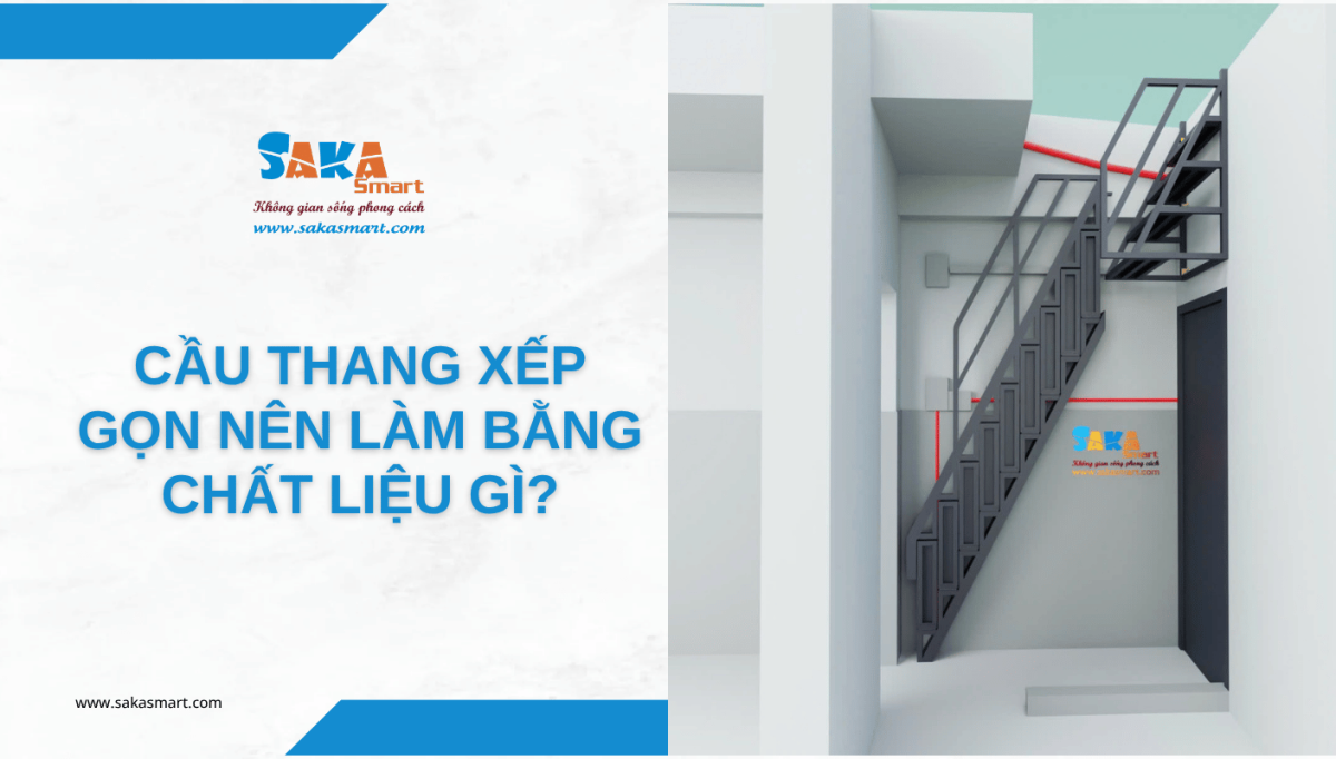 Cầu thang xếp gọn nên làm bằng chất liệu gì?