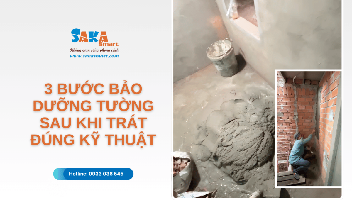 3 bước bảo dưỡng tường sau khi trát đúng kỹ thuật